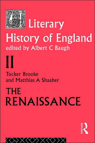 Cover for Tucker Brooke · A Literary History of England: Vol 2: The Renaissance (1500-1600) (Paperback Bog) (1959)