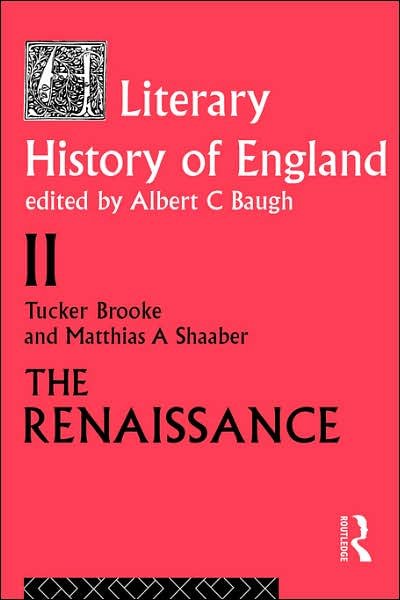 Cover for Tucker Brooke · A Literary History of England: Vol 2: The Renaissance (1500-1600) (Paperback Bog) (1959)
