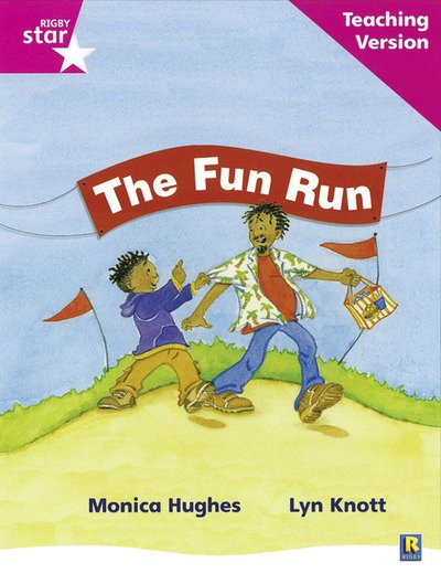 Cover for Rigby Star Phonic Guided Reading Pink Level: The Fun Run Teaching Version - RIGBY STAR (Paperback Book) (2007)