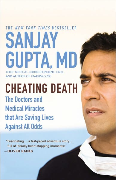 Cover for Sanjay Gupta · Cheating Death: The Doctors and Medical Miracles that are Saving Lives Against all Odds (Paperback Book) (2010)