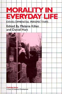 Cover for Daniel Hart · Morality in Everyday Life: Developmental Perspectives - Cambridge Studies in Social and Emotional Development (Pocketbok) (1999)
