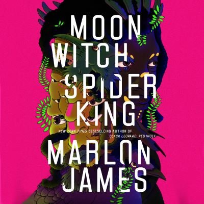 Cover for Marlon James · Moon Witch, Spider King - The Dark Star Trilogy (Lydbok (CD)) (2022)