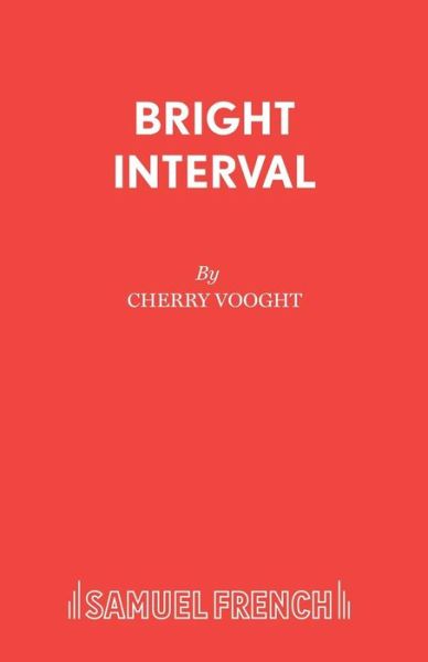 Cover for Cherry Vooght · Bright Interval - French's Acting Edition S. (Paperback Book) (2001)