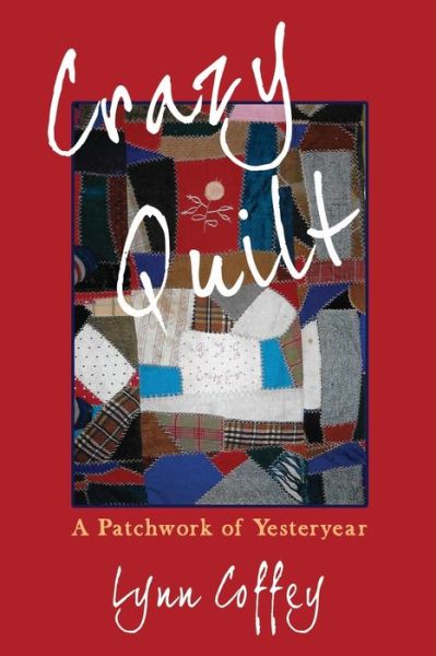 Cover for Lynn Coffey · Crazy Quilt (Paperback Book) (2019)