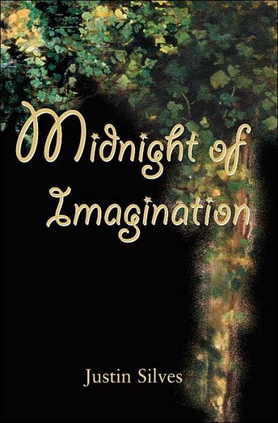 Cover for Justin Silves · Midnight of Imagination (Paperback Book) (2000)