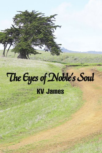 Cover for Kv James · The Eyes of Noble's Soul (Paperback Book) (2006)