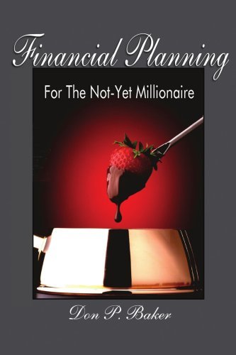 Cover for Don Baker · Financial Planning for the Not-yet Millionaire (Paperback Bog) (2007)
