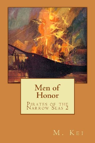 Cover for M. Kei · Pirates of the Narrow Seas 2 : men of Honor (Paperback Book) (2011)