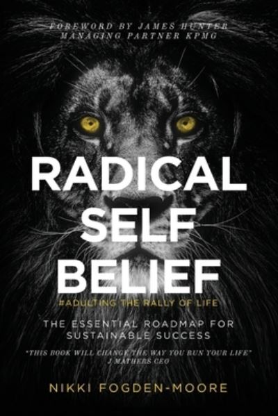 Cover for Nikki Fogden-Moore · Radical Self Belief (Paperback Book) (2020)