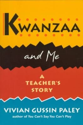 Cover for Vivian Gussin Paley · Kwanzaa and Me: A Teacher’s Story (Paperback Bog) (1996)