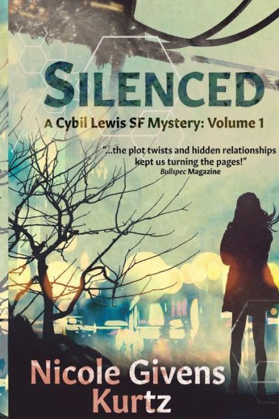 Silenced: A Cybil Lewis Novel - Cybil Lewis Mysteries - Nicole Givens Kurtz - Książki - Mocha Memoirs Press - 9780692718865 - 22 maja 2016