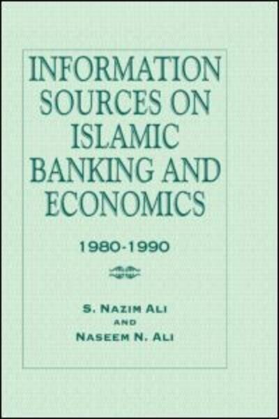 Cover for S. Nazim Ali · Information Sources on Islamic Banking and Economics: 1980-1990 (Innbunden bok) (1994)
