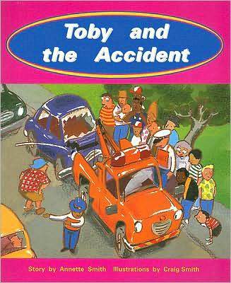 Cover for Annette Smith · RPM Tu Toby &amp; the Accident Is (PM Story Books Turquoise Level) (Paperback Book) (1998)