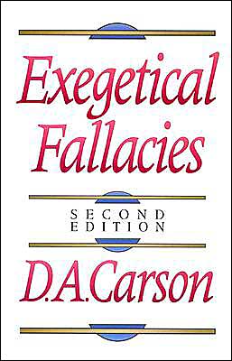 Exegetical Fallacies - D. A. Carson - Livros - Baker Publishing Group - 9780801020865 - 1 de março de 1996