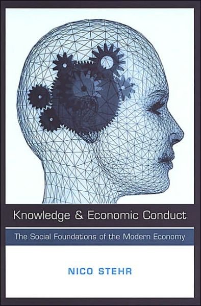 Cover for Nico Stehr · Knowledge and Economic Conduct: The Social Foundations of the Modern Economy - Studies in Comparative Political Economy and Public Policy (Pocketbok) (2002)