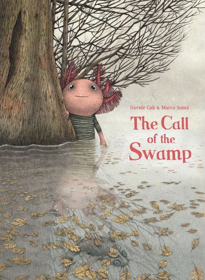 Cover for David Cali · Call of the Swamp (Hardcover Book) (2017)