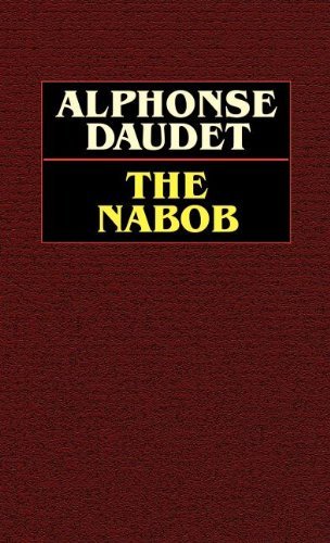 Cover for Alphonse Daudet · The Nabob (Hardcover bog) (2003)
