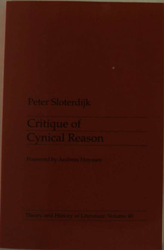 Critique Of Cynical Reason - Theory and History of Literature - Peter Sloterdijk - Bøker - University of Minnesota Press - 9780816615865 - 1. februar 1988