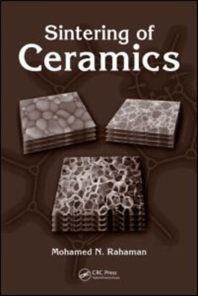 Cover for Rahaman, Mohamed N. (Missouri University of Science and Technology, Rolla, USA) · Sintering of Ceramics (Innbunden bok) (2007)