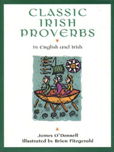 Cover for James O'Donnell · Classic Irish Proverbs (Gebundenes Buch) (1998)