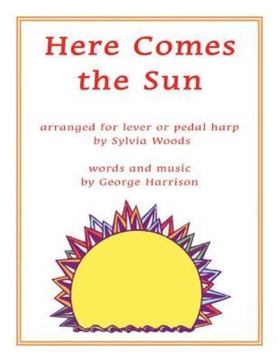 Cover for Sylvia Woods · Here Comes the Sun Arranged for Harp (Paperback Book) (2019)