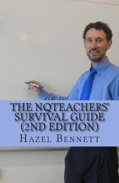 Cover for Hazel Bennett · The Nqteachers' Survival Guide 2nd Edition: How to Pass Your Induction Year with Flying Colours (Pocketbok) (2014)