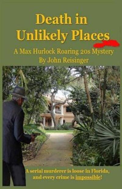 Cover for John Reisinger · Death in Unlikely Places (Paperback Book) (2016)