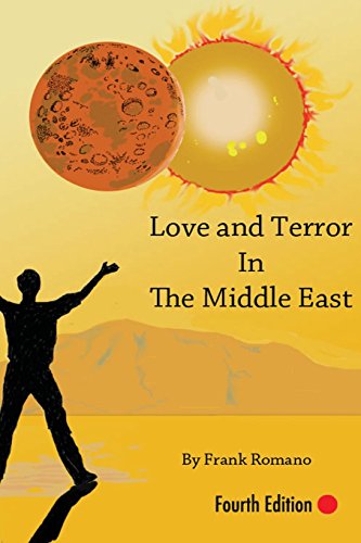 Cover for Frank Joseph Romano · Love and Terror in the Middle East, 4th Edition (Paperback Book) (2014)