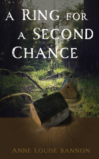 Cover for Anne Louise Bannon · A Ring for a Second Chance (Pocketbok) (2017)