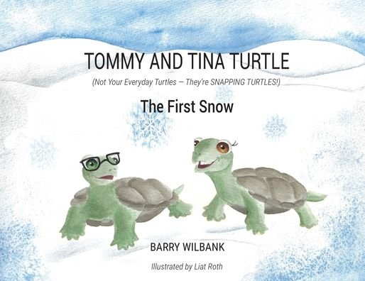 Cover for Barry Wilbank · Tommy and Tina Turtle : - The First Snow (Paperback Book) (2019)