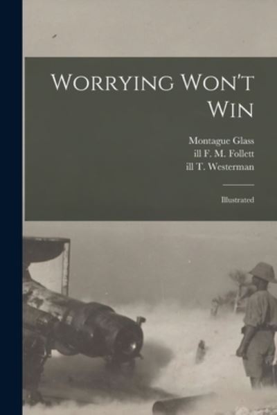 Cover for Montague 1877-1934 Glass · Worrying Won't Win (Paperback Book) (2021)