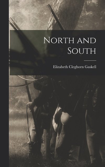 North and South - Elizabeth Cleghorn Gaskell - Bøger - Creative Media Partners, LLC - 9781015406865 - 26. oktober 2022
