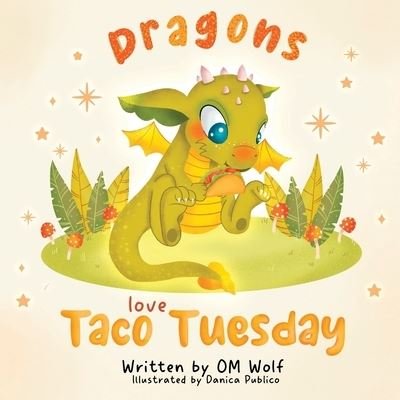 Cover for Om Wolf · Dragons Love Taco Tuesday (Bok) (2023)