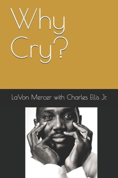 Cover for Charles Ellis · Why Cry? (Paperback Book) (2019)
