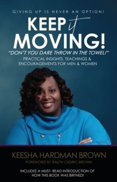 Cover for Keesha Hardman Brown · Keep It Moving! (Paperback Book) (2019)