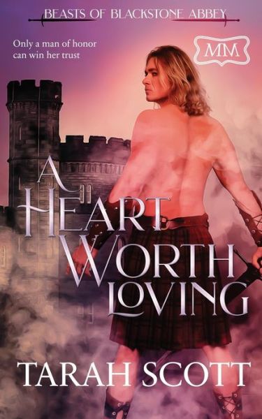 Cover for Tarah Scott · A Heart Worth Loving (Paperback Book) (2019)