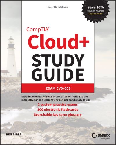 CompTIA Cloud+ Study Guide: Exam CV0-003 - Sybex Study Guide - Ben Piper - Books - John Wiley & Sons Inc - 9781119810865 - November 11, 2021