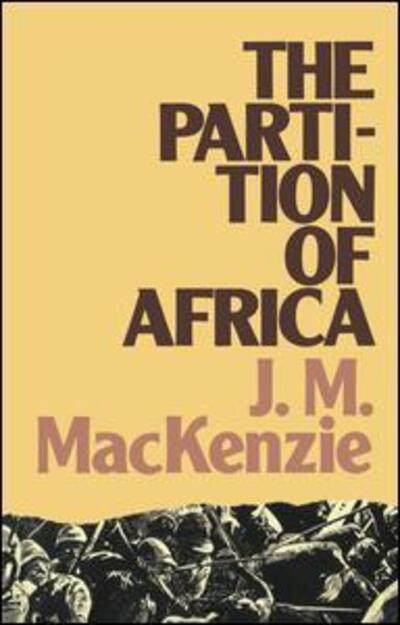 Cover for John Mackenzie · The Partition of Africa: And European Imperialism 1880-1900 - Lancaster Pamphlets (Gebundenes Buch) (2017)