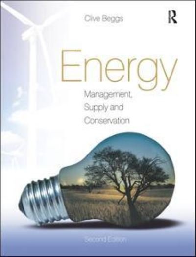 Cover for Clive Beggs · Energy: Management, Supply and Conservation (Hardcover Book) (2015)