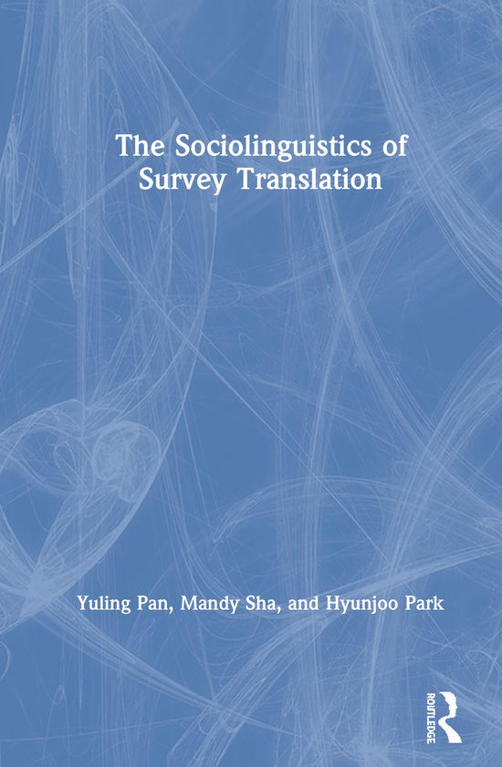 Cover for Yuling Pan · The Sociolinguistics of Survey Translation (Hardcover Book) (2019)