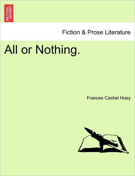 Cover for Frances Cashel Hoey · All or Nothing. (Paperback Book) (2011)