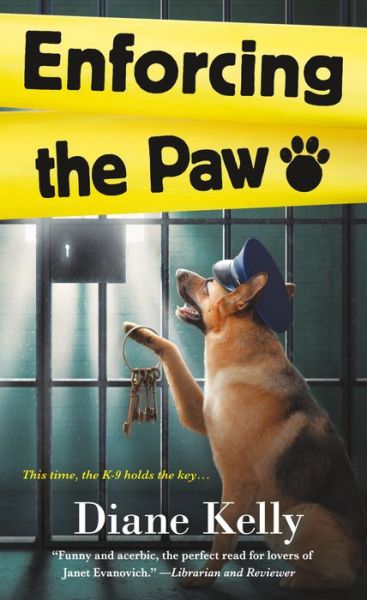 Cover for Diane Kelly · Enforcing the Paw: A Paw Enforcement Novel (Paperback Book) (2017)