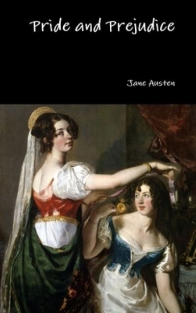 Cover for Jane Austen · Pride and Prejudice (Innbunden bok) (2016)