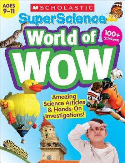 Cover for Scholastic Teacher Resources · SuperScience World of WOW (Paperback Book) (2018)