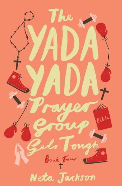Cover for Neta Jackson · The Yada Yada Prayer Group Gets Tough - Yada Yada Series (Paperback Bog) [Reprint edition] (2014)