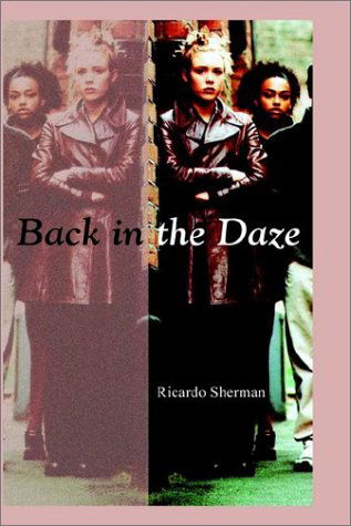Cover for Ricardo Sherman · Back in the Daze (Hardcover Book) (2002)