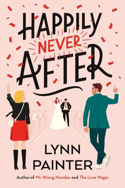 Cover for Lynn Painter · Happily Never After: A brand-new hilarious rom-com from the New York Times bestseller (Paperback Bog) (2024)