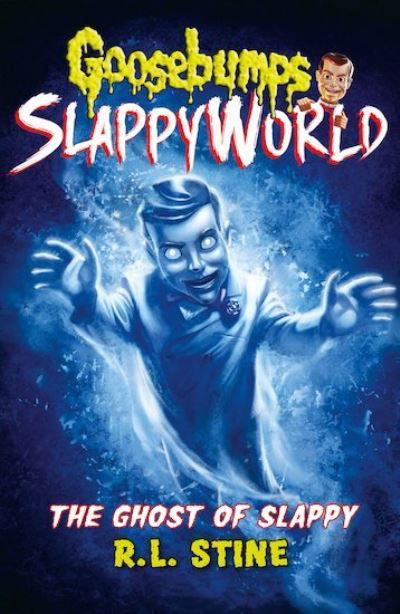 Cover for R.L. Stine · The Ghost of Slappy - Goosebumps Slappyworld (Paperback Book) (2019)