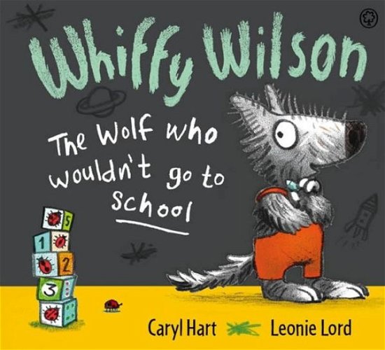 Cover for Caryl Hart · Whiffy Wilson: The Wolf who wouldn't go to school - Whiffy Wilson (Pocketbok) (2015)