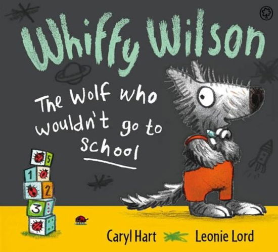 Cover for Caryl Hart · Whiffy Wilson: The Wolf who wouldn't go to school - Whiffy Wilson (Paperback Book) (2015)